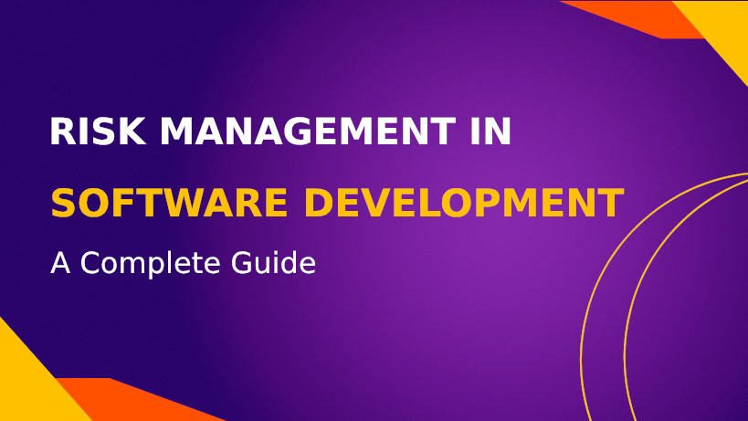 Risk Management in Software Development