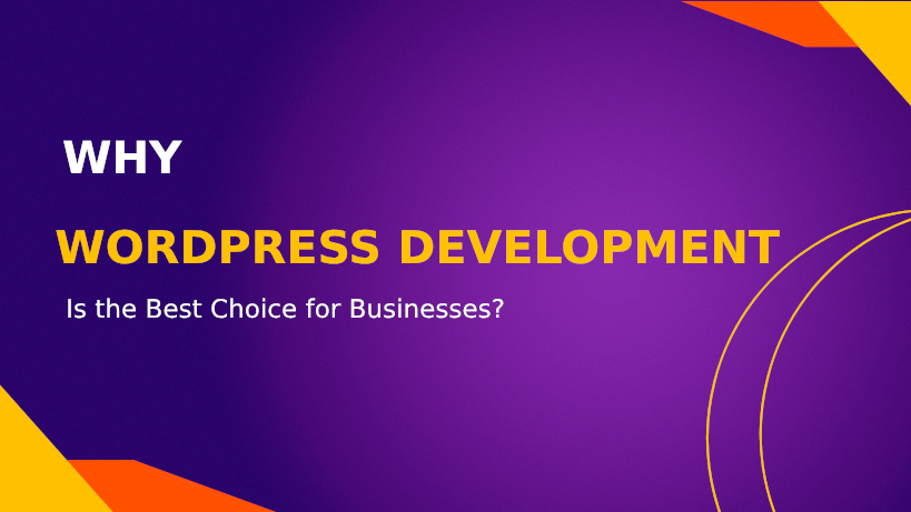 Why WordPress Development is the Best Choice for Business