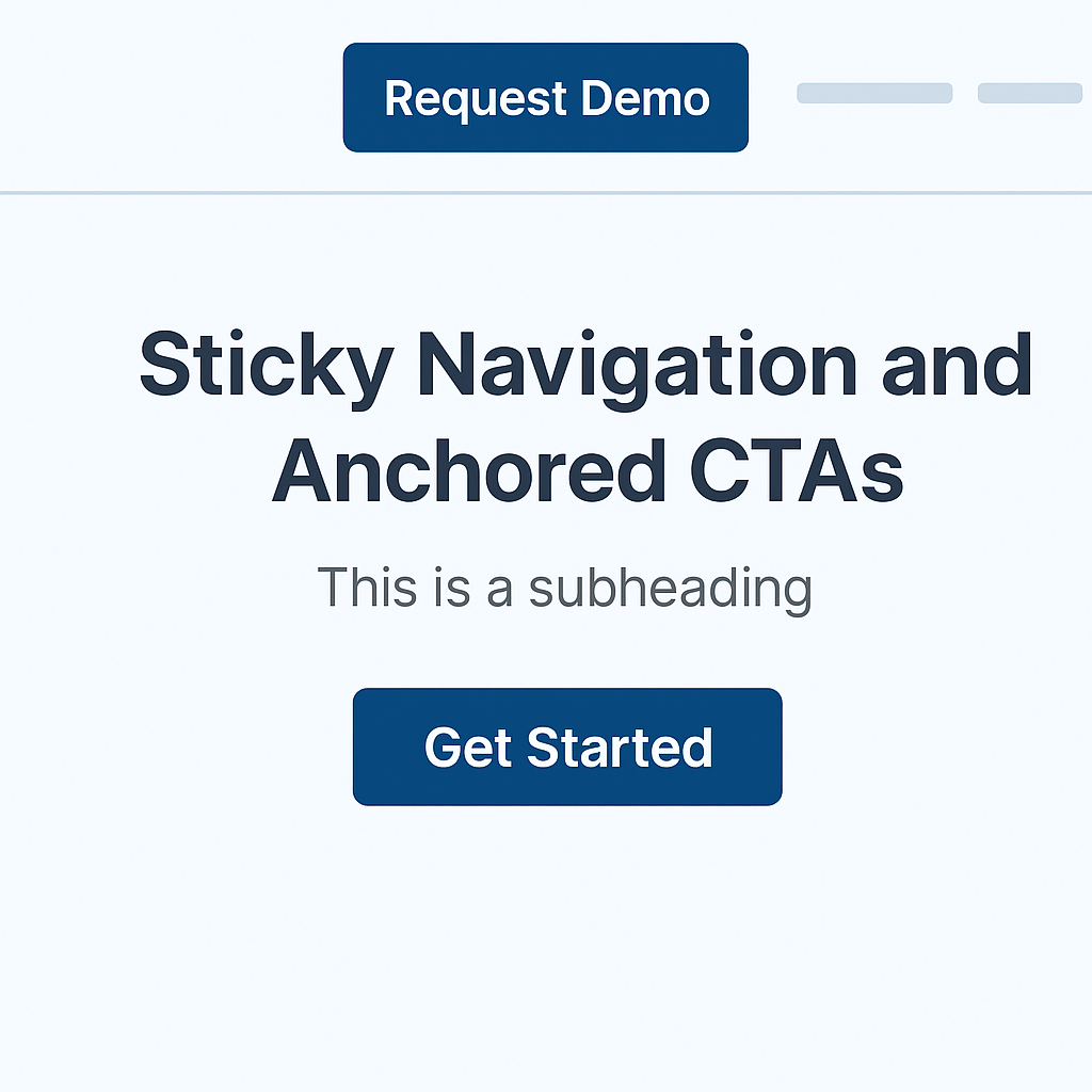 Sticky Navigation and Anchored CTAs
