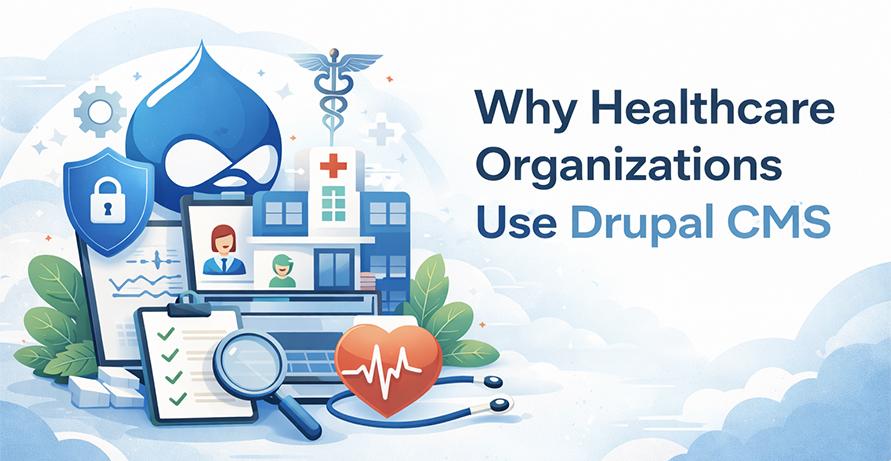 Why Healthcare Organizations in NYC Use Drupal CMS